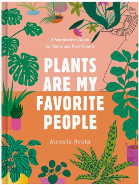 Plants Are My Favorite People Book